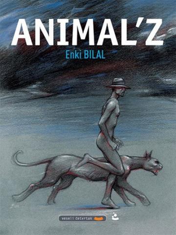 Animal’z, Enki Bilal, Veseli četvrtak Animal’z, Enki Bilal, Veseli četvrtak