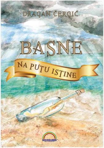 Basne na putu istine, Dragan Čergić, Bookland Basne na putu istine, Dragan Čergić, Bookland