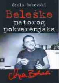 Beleške matorog pokvarenjaka, Čarls Bukovski, Algoritam Beleške matorog pokvarenjaka, Čarls Bukovski, Algoritam