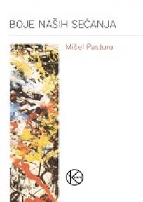 Boje naših sećanja, Mišel Pasturo, Karpos Boje naših sećanja, Mišel Pasturo, Karpos