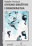 Civilno društvo i demokratija, Vukašin Pavlović, Službeni Glasnik Civilno društvo i demokratija, Vukašin Pavlović, Službeni Glasnik