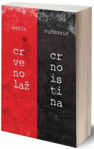 Crveno laž, crno istina, Sanja Vučković, CeKaPe - Centar za kreativno pisanje Crveno laž, crno istina, Sanja Vučković, CeKaPe - Centar za kreativno pisanje