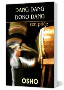 Dang dang doko dang - zen priče, Ošo, Esotheria Dang dang doko dang - zen priče, Ošo, Esotheria