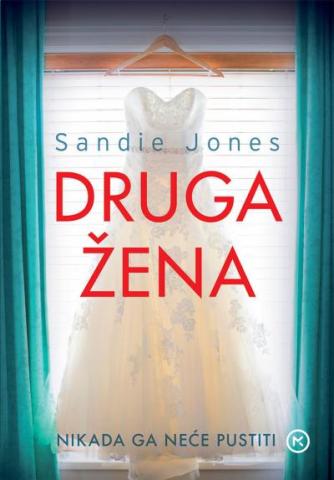 Druga žena, Sandie Jones, Mozaik knjiga Druga žena, Sandie Jones, Mozaik knjiga
