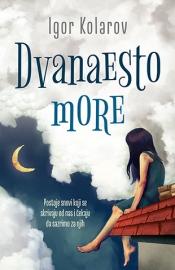 Dvanaesto more, Igor Kolarov, Laguna Dvanaesto more, Igor Kolarov, Laguna