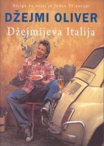 DŽEJMIJEVA ITALIJA, Džejmi Oliver, Filip Višnjić DŽEJMIJEVA ITALIJA, Džejmi Oliver, Filip Višnjić