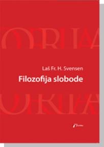 Filozofija slobode, Laš Fr. H. Svensen, Geopoetika Filozofija slobode, Laš Fr. H. Svensen, Geopoetika