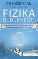 Fizika budućnosti, Mičio Kaku, Laguna Fizika budućnosti, Mičio Kaku, Laguna