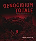 Genocidium totale : Nezavisna Država Hrvatska 1941-1945, Dinko Davidov, Čigoja Genocidium totale : Nezavisna Država Hrvatska 1941-1945, Dinko Davidov, Čigoja