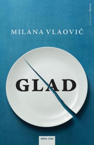 Glad, Milana Vlaović, Hena Glad, Milana Vlaović, Hena