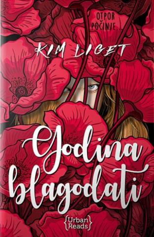 Godina blagodati, Kim Liget, Urban reads Godina blagodati, Kim Liget, Urban reads