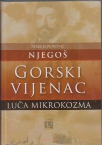 Gorski vijenac - Luča mikrokozma, Petar Petrović Njegoš, Miba books Gorski vijenac - Luča mikrokozma, Petar Petrović Njegoš, Miba books