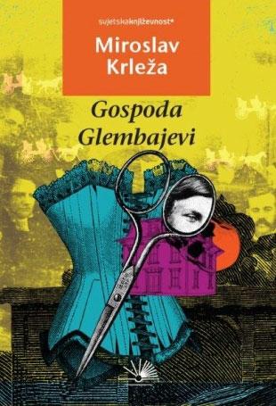 Gospoda Glembajevi, Miroslav Krleža, Nova knjiga Gospoda Glembajevi, Miroslav Krleža, Nova knjiga