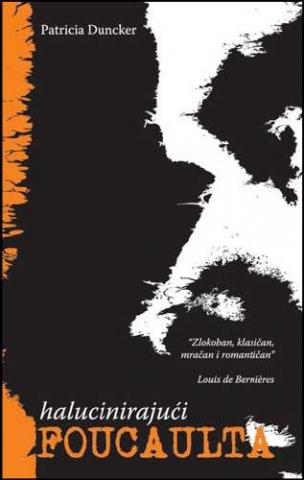 Halucinirajući Foucoulta, Patricia Duncker, Šahinpašić BiH Halucinirajući Foucoulta, Patricia Duncker, Šahinpašić BiH
