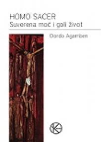 Homo sacer - suverena moć i goli život, Đorđo Agamben, Karpos Homo sacer - suverena moć i goli život, Đorđo Agamben, Karpos
