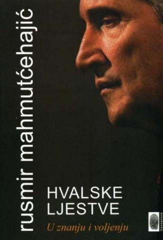 Hvalske ljestve - U znanju i voljenju, Rusmir Mahmutćehajić, Connectum Hvalske ljestve - U znanju i voljenju, Rusmir Mahmutćehajić, Connectum