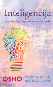 Inteligencija - kreativan odgovor na sadašnjost, Ošo, Leo Commerce Inteligencija - kreativan odgovor na sadašnjost, Ošo, Leo Commerce