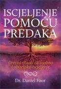 Iscjeljenje pomoću predaka, Daniel Foor, Harša