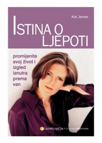 Istina o ljepoti, Kat James, Planetopija Istina o ljepoti, Kat James, Planetopija