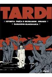ISTINITA PRIČA O NEZNANOM JUNAKU, Žak Tardi, Komiko