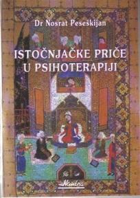 Istočnjačke priče u psihoterapiji, Dr. Nnosrat Peseškijan, Naučna KMD