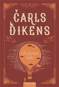 Izabrana dela, Čarls Dikens, Vulkan izdavaštvo Izabrana dela, Čarls Dikens, Vulkan izdavaštvo