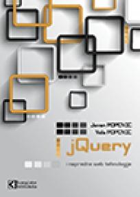 jQuery i napredne web tehnologije, Vida i Jovan Popović, Kompjuter Biblioteka jQuery i napredne web tehnologije, Vida i Jovan Popović, Kompjuter Biblioteka