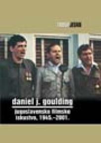 Jugoslavensko filmsko iskustvo, Goulding, Daniel J., VBZ Jugoslavensko filmsko iskustvo, Goulding, Daniel J., VBZ