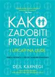 Kako zadobiti prijatelje i uticati na ljude, Dejl Karnegi, Alnari Kako zadobiti prijatelje i uticati na ljude, Dejl Karnegi, Alnari
