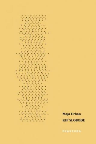 Kip slobode, Maja Urban, Fraktura Kip slobode, Maja Urban, Fraktura