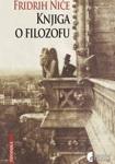 KNJIGA O FILOZOFU, Fridrih Niče, Službeni Glasnik KNJIGA O FILOZOFU, Fridrih Niče, Službeni Glasnik