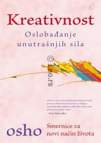 Kreativnost - oslobađanje unutrašnjih sila - smernice za novi način života, Ošo, Leo Commerce Kreativnost - oslobađanje unutrašnjih sila - smernice za novi način života, Ošo, Leo Commerce