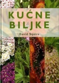 Kućne biljke, David Squire, Leo Commerce Kućne biljke, David Squire, Leo Commerce