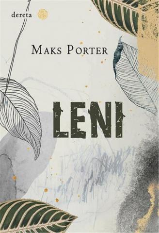 Leni, Maks Porter, Dereta Leni, Maks Porter, Dereta