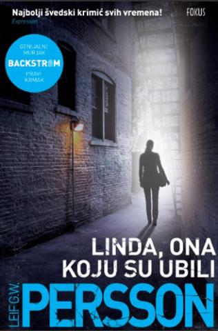 Linda, ona koju su ubili, Leif G.W. Persson, Fokus Komunikacije Linda, ona koju su ubili, Leif G.W. Persson, Fokus Komunikacije