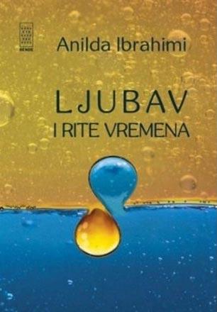 Ljubav i rite vremena, Anildа Ibrahimi, Rende Ljubav i rite vremena, Anildа Ibrahimi, Rende