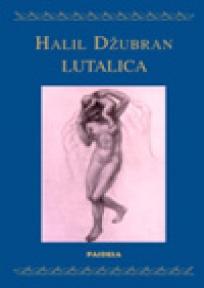 Lutalica, Halil Džubran, Paideia Lutalica, Halil Džubran, Paideia