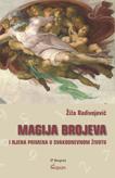 Magija brojeva i njena primena u svakodnevnom životu, Žiža Radivojević, Čigoja Magija brojeva i njena primena u svakodnevnom životu, Žiža Radivojević, Čigoja