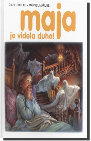 Maja je videla duha! (latinično izdanje), Žilber Delae i Marsel Marlije, Laguna