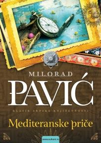 Mediteranske priče, Milorad Pavić, Vulkan izdavaštvo Mediteranske priče, Milorad Pavić, Vulkan izdavaštvo