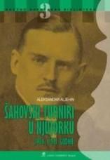 Međunarodni šahovski turniri u Njujorku 1924 i 1927, A. Alekhine, Beosing Međunarodni šahovski turniri u Njujorku 1924 i 1927, A. Alekhine, Beosing