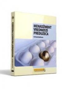 Menadžment vrednosti preduzeća, dr Đorđe Kaličanin, Ekonomski fakultet u Beogradu Menadžment vrednosti preduzeća, dr Đorđe Kaličanin, Ekonomski fakultet u Beogradu
