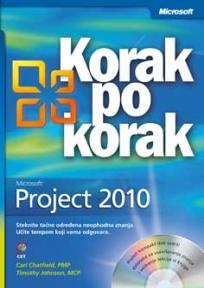 Microsoft Project 2010 korak po korak + CD, Carl Chatfield i Timothy Johnson, CET Microsoft Project 2010 korak po korak + CD, Carl Chatfield i Timothy Johnson, CET