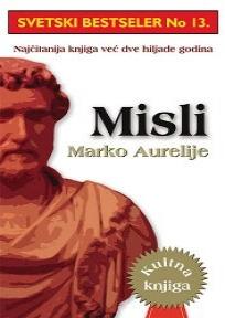 Misli, Marko Aurelije, Mono i manjana Misli, Marko Aurelije, Mono i manjana