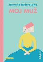Moj muž, Rumena Bužarovska, Booka Moj muž, Rumena Bužarovska, Booka