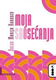 MOJA SAOSEĆANJA, Elizabet Kostova, Booka MOJA SAOSEĆANJA, Elizabet Kostova, Booka