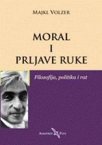 Moral i prljave ruke, Majkl Volzer, Albatros plus Moral i prljave ruke, Majkl Volzer, Albatros plus