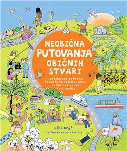 Neobična putovanja običnih stvari, Grupa autora, Vulkan izdavaštvo Neobična putovanja običnih stvari, Grupa autora, Vulkan izdavaštvo