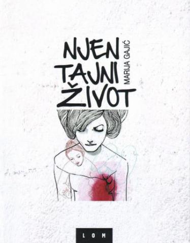Njen tajni život, Marija Gajić, Lom Njen tajni život, Marija Gajić, Lom