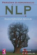 NLP - Razotkrivena magija, Bajron Luis, Frenk Pjuklin, Soulfood NLP - Razotkrivena magija, Bajron Luis, Frenk Pjuklin, Soulfood